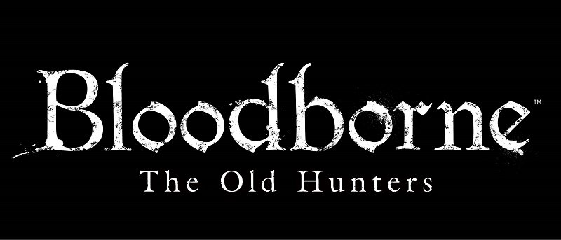 Bloodborne The Old Hunters